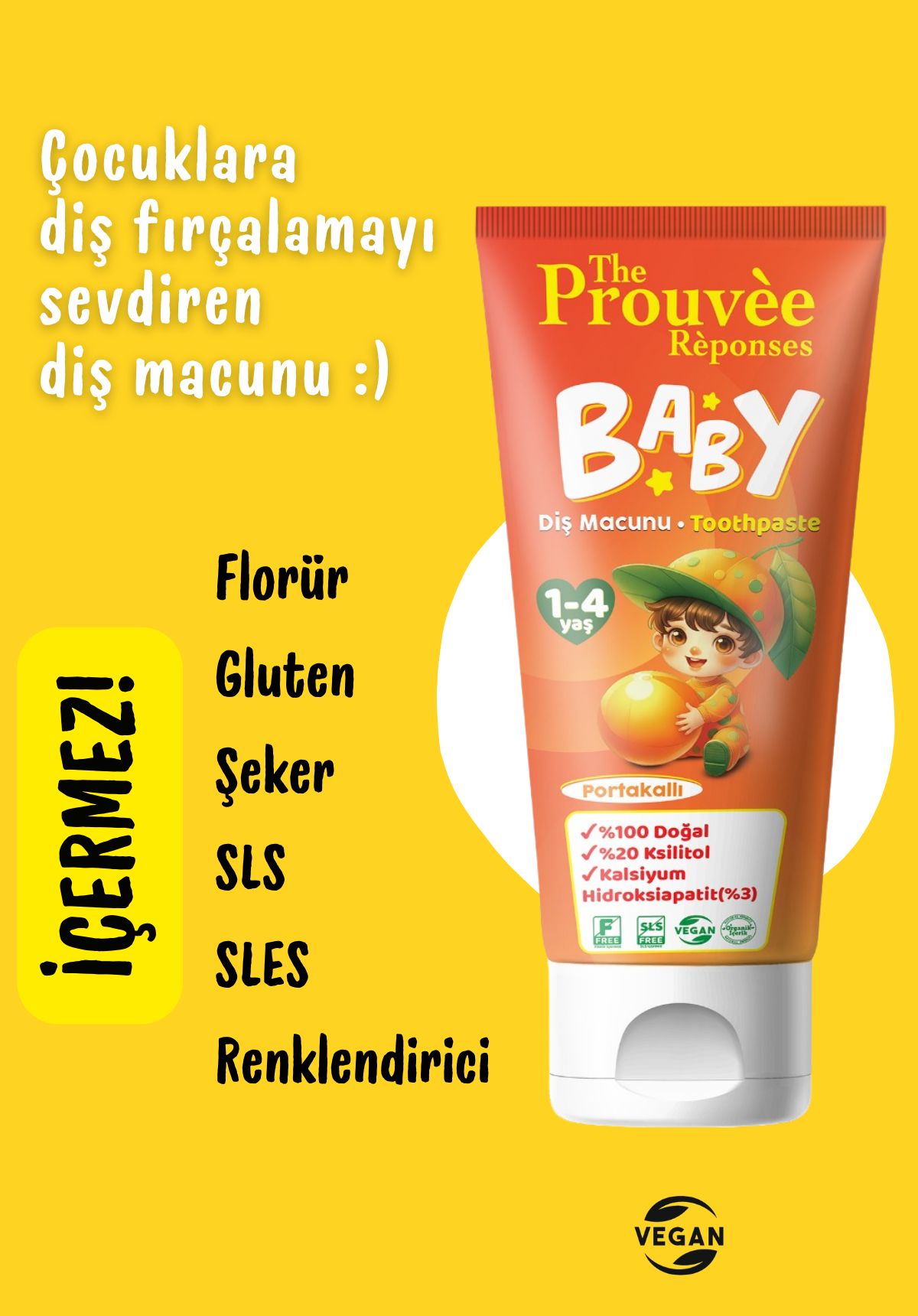 The Prouve Reponses %100 Doğal Organik Bebek ve Çocuk Portakallı Diş Macunu 50 ml (Florürsüz)