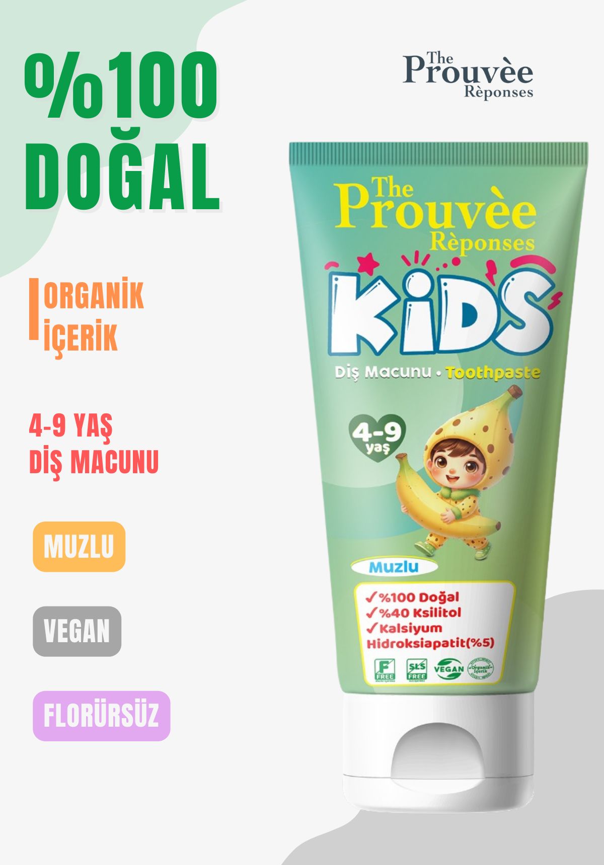 The Prouve Reponses %100 Doğal Organik Bebek ve Çocuk Muzlu Diş Macunu 50 ml (Florürsüz)
